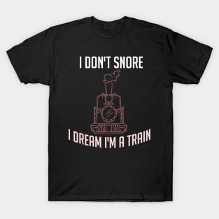 TRAIN GIFT: I'm A Train T-Shirt